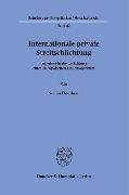 Internationale private Streitschlichtung. - Selina Domhan