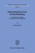 Internationale private Streitschlichtung. - Selina Domhan