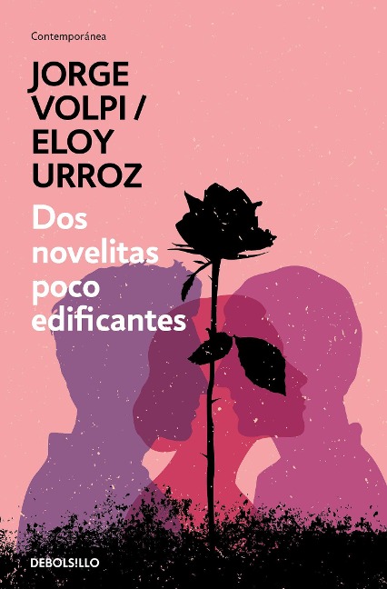 DOS Novelitas Poco Edificantes / Two Slightly Instructive Novels - Jorge Volpi, Eloy Urroz