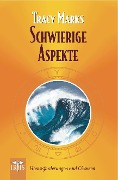 Schwierige Aspekte - Tracy Marks