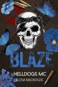 Cover-Bild zum Titel 'Helldogs MC: Blaze' von 'Elena Mackenzie'