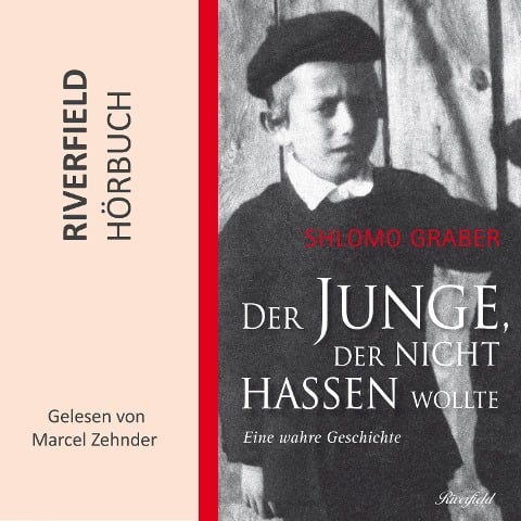 Der Junge, der nicht hassen wollte - Shlomo Graber