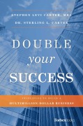 Cover-Bild zum Titel 'Double Your Success' von 'Stephen Levi Carter, Sterling L Carter'