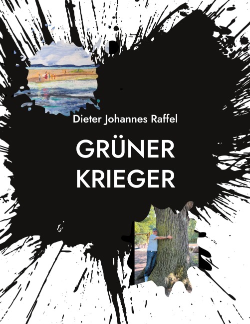 Grüner Krieger - Dieter Johannes Raffel