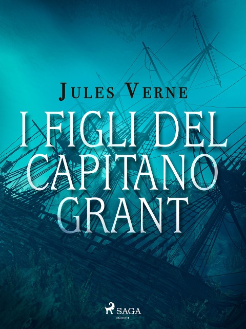 I figli del capitano Grant - Jules Verne