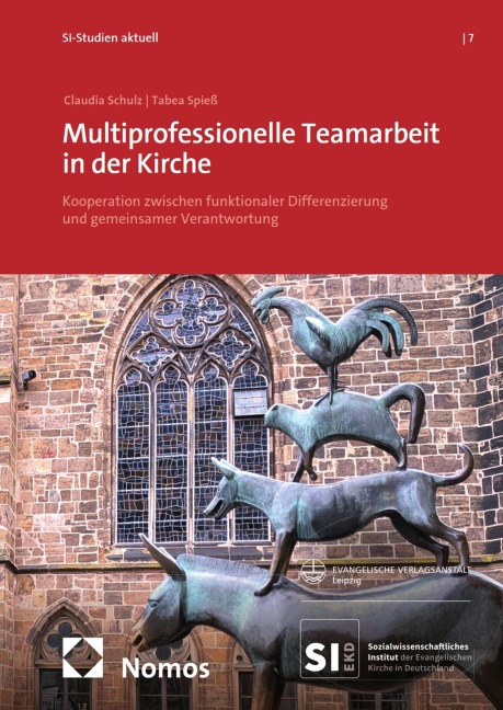Multiprofessionelle Teamarbeit in der Kirche - Claudia Schulz, Tabea Spieß