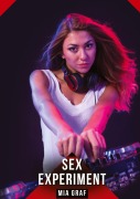 Cover-Bild zum Titel 'Sex-Experiment' von 'Mia Graf'