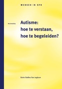 Cover-Bild zum Titel 'Autisme: Hoe Te Verstaan, Hoe Te Begeleiden?' von 'A J Ravelli, A F Bobbink, Marijke van Bommel, M. Magnee, M J van Deutekom'
