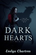 Dark Hearts - Evelyn Chartres