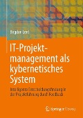 IT-Projektmanagement als kybernetisches System - Bogdan Lent