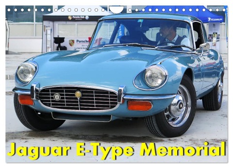 Jaguar E-Type Memorial (Wandkalender 2024 DIN A4 quer), CALVENDO Monatskalender - Arie Wubben