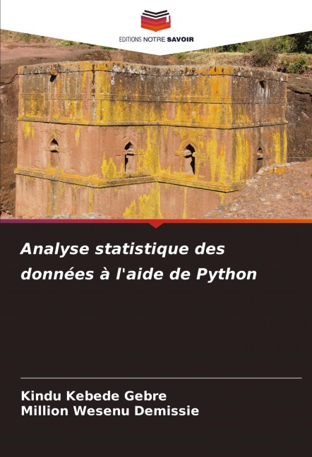Analyse statistique des données à l'aide de Python - Kindu Kebede Gebre, Million Wesenu Demissie