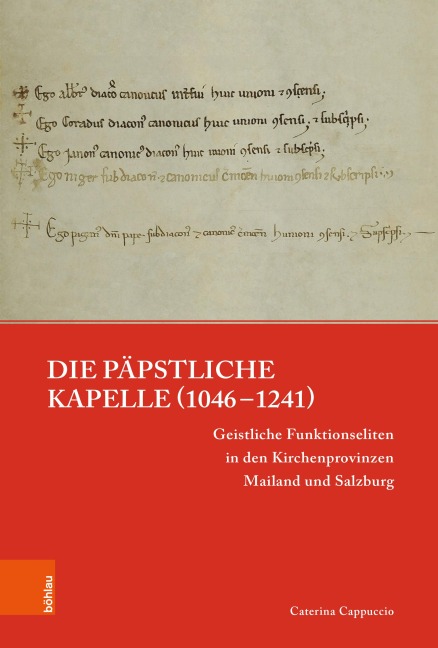 Die päpstliche Kapelle (1046-1241) - Caterina Cappuccio