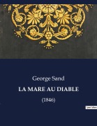 Cover-Bild zum Titel 'LA MARE AU DIABLE' von 'George Sand'