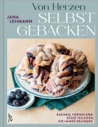 Cover-Bild zum Titel 'Von Herzen selbstgebacken' von 'Jana Lehmann'