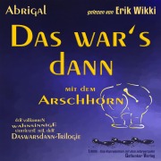 Cover-Bild zum Titel 'Das war's dann mit dem Arschhorn' von 'Abrigal'