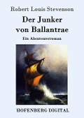Der Junker von Ballantrae - Robert Louis Stevenson