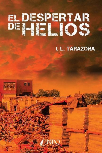 El despertar de Helios - Jose Luis Tarazona