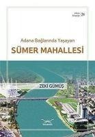 Adana Baglarinda Yasayan Sümer Mahallesi - Zeki Gümüs