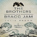 Cover-Bild zum Titel 'The Brothers of Bragg Jam' von 'Julie Bragg'