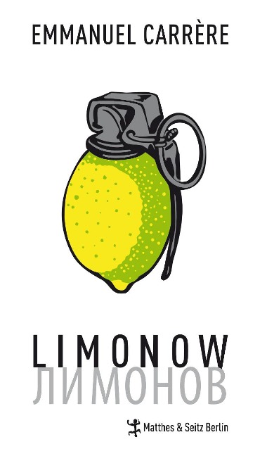 Limonow - Emmanuel Carrère