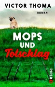 Mops und Totschlag - Victor Thoma