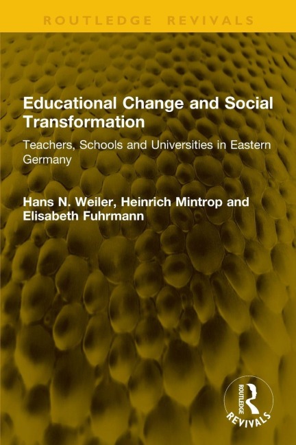 Educational Change and Social Transformation - Hans N. Weiler, Elisabeth Fuhrmann, Heinrich Mintrop