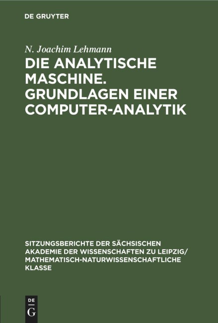 Die analytische Maschine. Grundlagen einer Computer-Analytik - N. Joachim Lehmann