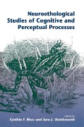 Cover-Bild zum Titel 'Neuroethological Studies Of Cognitive And Perceptual Processes' von 'Cynthia Moss, Sara J Shettleworth'