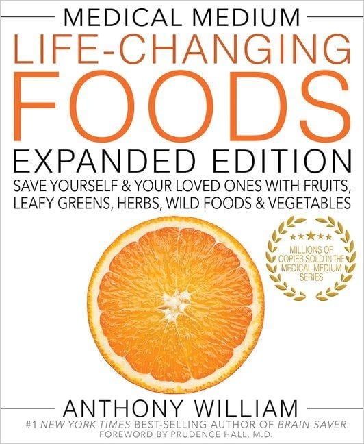 Medical Medium Life-Changing Foods Expanded Edition - Anthony William