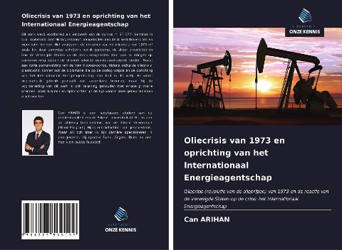Oliecrisis van 1973 en oprichting van het Internationaal Energieagentschap - Can Arihan