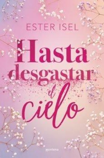 Hasta Desgastar El Cielo / Until the Sky Is Worn Out - Ester Isel