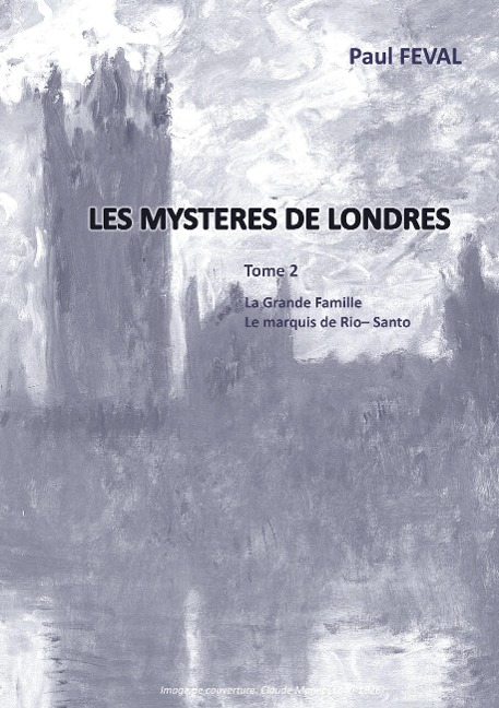 Les Mystères de Londres - Paul Feval