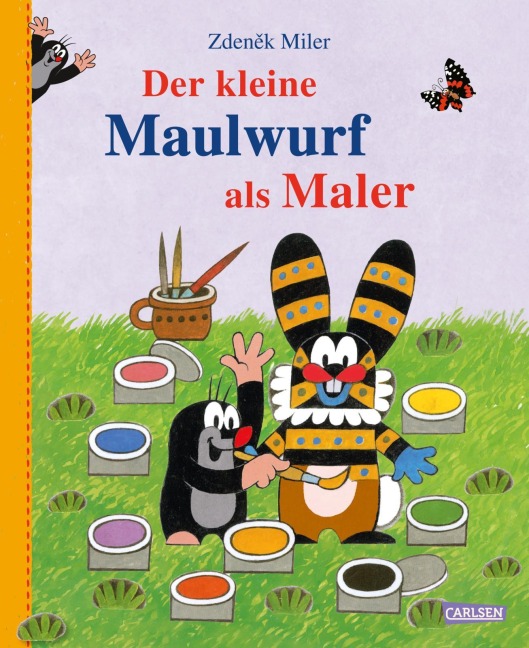 Der kleine Maulwurf als Maler - Zdenek Miler, Simone Nettingsmeier