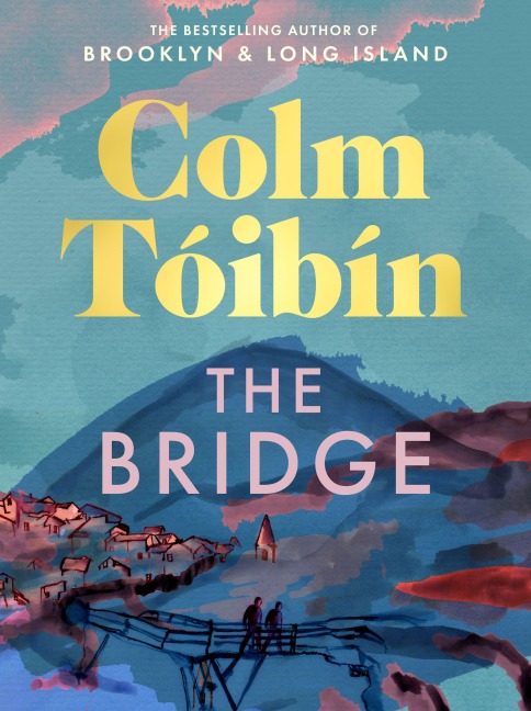 The Bridge - Colm Tóibín