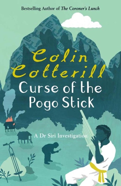 Curse of the Pogo Stick - Colin Cotterill