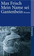 Cover-Bild zum Titel 'Mein Name sei Gantenbein' von 'Max Frisch'