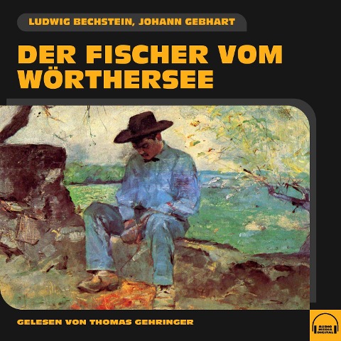 Der Fischer vom Wörthersee - Ludwig Bechstein, Johann Gebhart