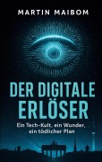 Cover-Bild zum Titel 'Der digitale Erlöser' von 'Martin Maibom'