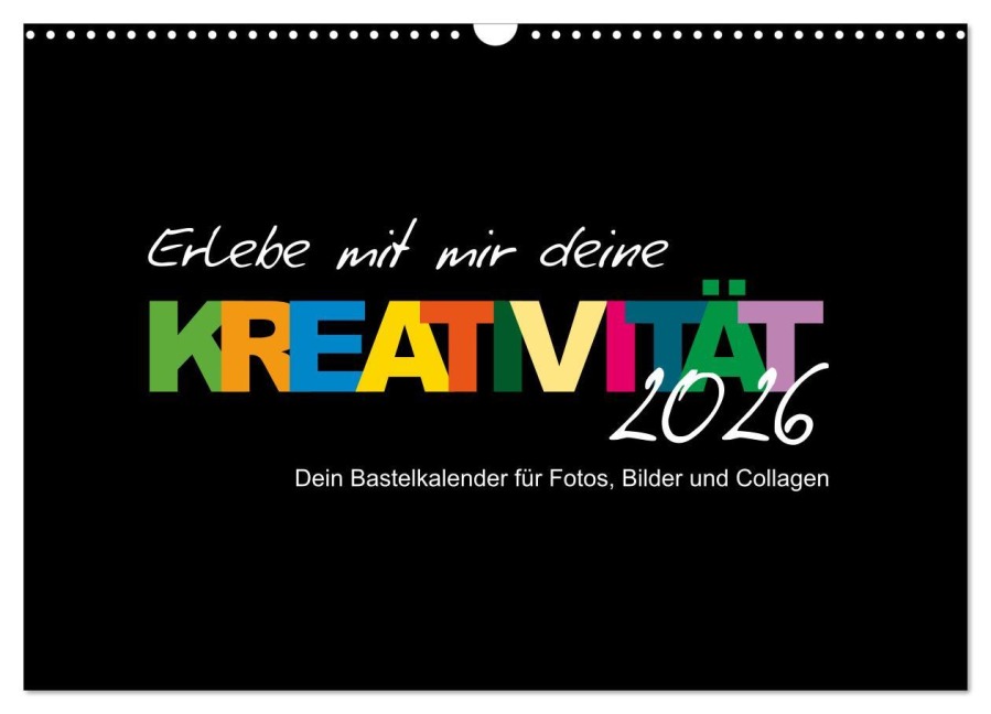 Erlebe mit mir deine Kreativität (Wandkalender 2026 DIN A3 quer), CALVENDO Monatskalender - Nadine Büscher