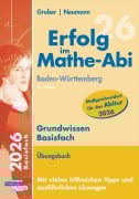 Cover-Bild zum Titel 'Erfolg im Mathe-Abi 2026 Grundwissen Basisfach Baden-Württemberg' von 'Helmut Gruber, Robert Neumann'