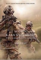 Modern Kara Sistemleri Piyade Silahlari ve Destek Vasitalari - Sami Atalan