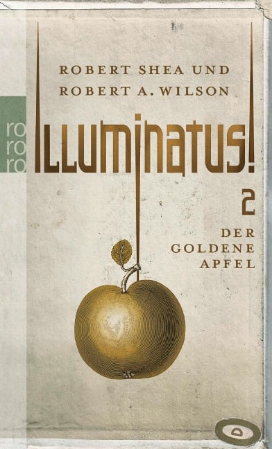 Illuminatus! Der goldene Apfel - Robert Shea, Robert A. Wilson