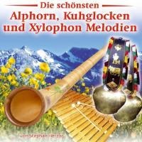Die schönsten Alphorn,Kuhglocken u Xylophon - Stephan Herzog