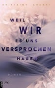 Cover-Bild zum Titel 'Weil wir es uns versprochen haben' von 'Brittainy Cherry'