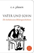 Cover-Bild zum Titel 'Vater und Sohn - Die beliebtesten Bildergeschichten' von 'Erich Ohser, E. O. Plauen'