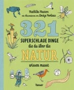 321 superschlaue Dinge, die du über die Natur wissen musst - Mathilda Masters