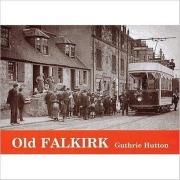 Cover-Bild zum Titel 'Old Falkirk' von 'Guthrie Hutton'