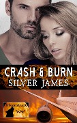 Cover-Bild zum Titel 'Crash & Burn (Moonstruck Wolf, #2)' von 'Silver James'