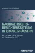 Cover-Bild zum Titel 'Nachhaltigkeitsberichterstattung in Krankenhäusern' von 'René Schubert, Christine Asjoma, Marie-Christin Lender'